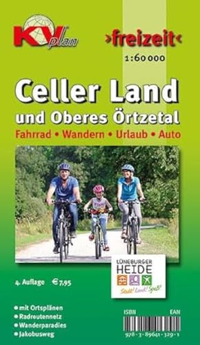 Celler Land und "Oberes Örtzetal": 1:60.000 Freizeitkarte inkl. Rad- und Wanderrouten mit 13 Ortsplänen in 1:25.000: Fahrrad. Wandern. Urlaub. Auto. ... Jakobusweg (KVplan Heide-Region) von KommunalVerlag Tacken e.K