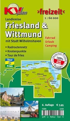 Friesland/Wittmund und Wilhelmshaven: Landkreiskarten inkl. Inseln, Tour de Fries. 1:60.000: KVplan, Radkarte/Freizeitkarte; Tour de Fries / Knotenpunkte (KVplan Ostfriesland-Region) von KommunalVerlag Tacken e.K