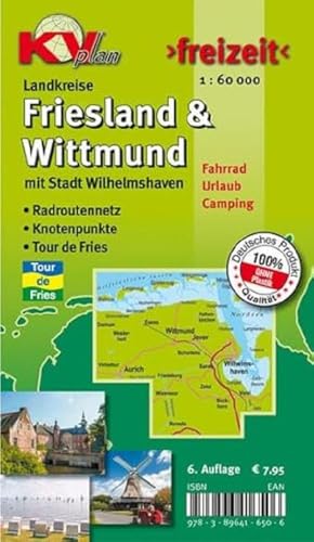 Friesland/Wittmund und Wilhelmshaven: Landkreiskarten inkl. Inseln, Tour de Fries. 1:60.000: KVplan, Radkarte/Freizeitkarte; Tour de Fries / Knotenpunkte (KVplan Ostfriesland-Region) von KommunalVerlag Tacken e.K