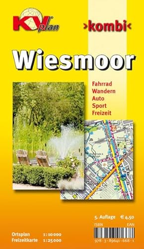 Wiesmoor: Stadtplan 1:10.000 mit Freizeitkarte 1:25.000 inkl. Radrouten: Ortsplan 1 : 10 000. Freizeitkarte 1 : 25 000. Fahrrad. Wandern. Auto. Sport. Freizeit (KVplan Ostfriesland-Region) von KommunalVerlag Tacken e.K