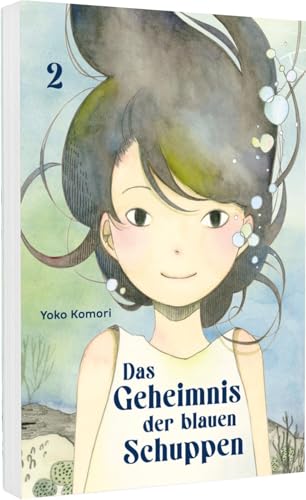 Das Geheimnis der blauen Schuppen 2: Gefühlvolle Slice-of-Life-Story mit einem Hauch Poesie um ein Mädchen und ihren Umzug ans Meer von Carlsen Manga
