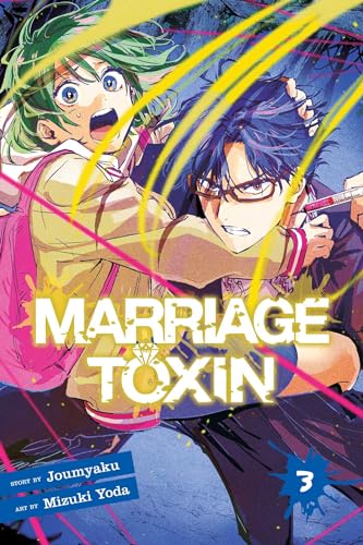 Marriage Toxin, Vol. 3 (MARRIAGE TOXIN GN, Band 3) von Viz LLC
