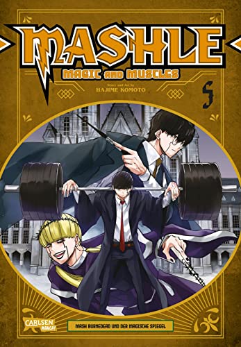 Mashle: Magic and Muscles 5: Witzige und verrückte Fantasy-Action für Fans von Magie und gestählten Muskeln! von CARLSEN MANGA