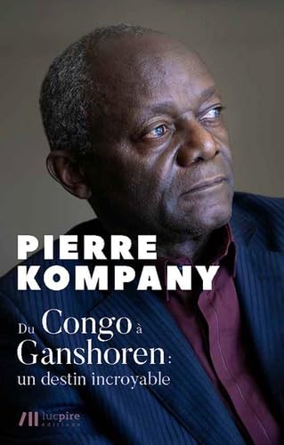 Du Congo à Ganshoren : un destin incroyable von LUC PIRE