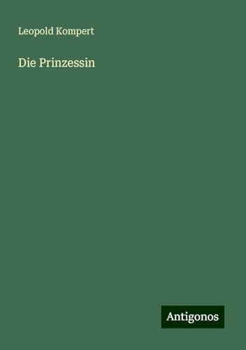 Die Prinzessin von Antigonos Verlag