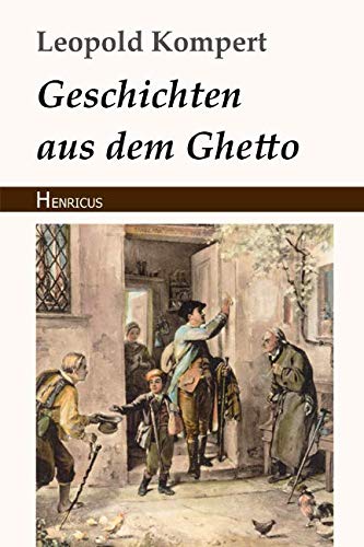 Geschichten aus dem Ghetto von Henricus Edition Deutsche Klassik