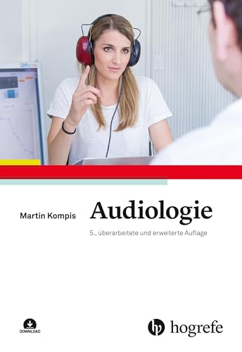 Audiologie Audiologie von HOGREFE (VORM. VERLAG HANS HUBER )