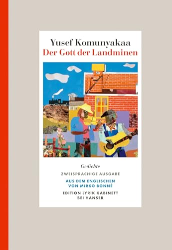 Der Gott der Landminen: Gedichte. Zweisprachige Ausgabe. Edition Lyrik Kabinett von Carl Hanser Verlag GmbH & Co. KG