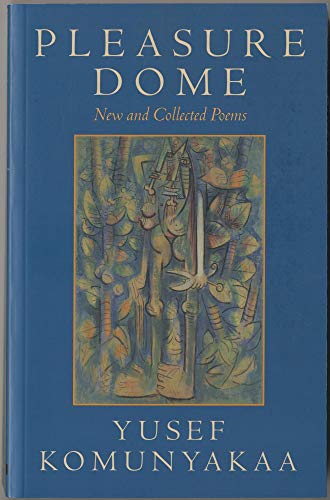 Pleasure Dome: New and Collected Poems (Wesleyan Poetry)