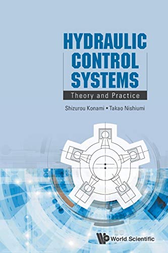 Hydraulic Control Systems: Theory And Practice von World Scientific Publishing Company
