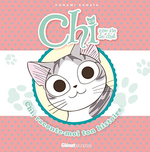 Chi - Raconte-moi ton histoire - Tome 01 Chi - Raconte-moi ton histoire - Tome 01 von GLENAT JEUNESSE