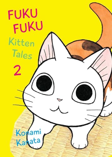 FukuFuku: Kitten Tales 2 (Chi's Sweet Home, Band 2) von Vertical Comics