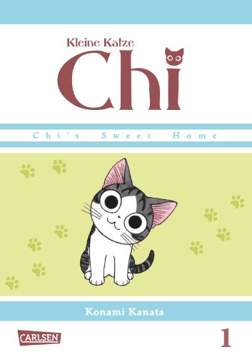Kleine Katze Chi 1: Comedy-Manga-Serie für Kinder ab 8 Jahre über die liebenswerten Abenteuer eines niedlichen Kätzchens - in Vollfarbe und westlicher Leserichtung Kleine Katze Chi 1: Comedy-Manga-Serie für Kinder ab 8 Jahre über die liebenswerten Abenteuer eines niedlichen Kätzchens - in Vollfarbe und westlicher Leserichtung