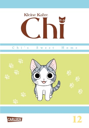 Kleine Katze Chi 12: Comedy-Manga-Serie für Kinder ab 6 Jahre über die liebenswerten Abenteuer eines niedlichen Kätzchens - in Vollfarbe und westlicher Leserichtung von CARLSEN MANGA