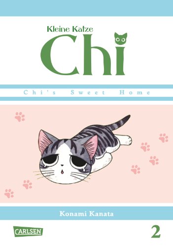 Kleine Katze Chi 2: Comedy-Manga-Serie für Kinder ab 6 Jahre über die liebenswerten Abenteuer eines niedlichen Kätzchens - in Vollfarbe und westlicher Leserichtung von CARLSEN MANGA