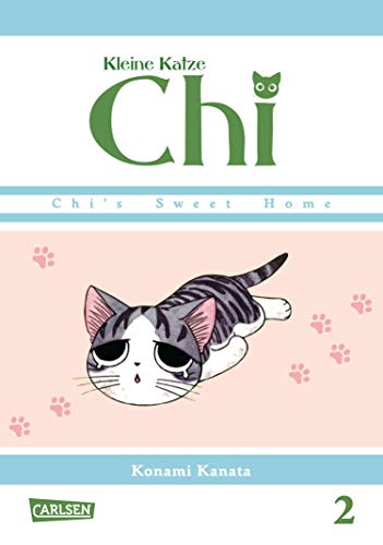 Kleine Katze Chi 2: Liebenswerte und humorvolle Abenteuer (nicht nur) für Katzenfreunde! (2) von Carlsen Verlag GmbH