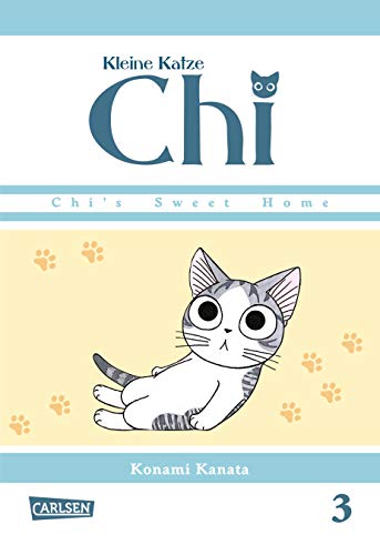 Kleine Katze Chi 3: Liebenswerte und humorvolle Abenteuer (nicht nur) für Katzenfreunde! (3)