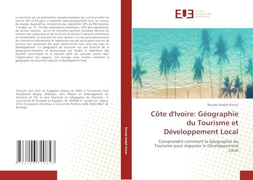 Côte d'Ivoire: Géographie du Tourisme et Développement Local: Comprendre comment la Géographie du Tourisme peut impacter le Développement Local von Éditions universitaires européennes
