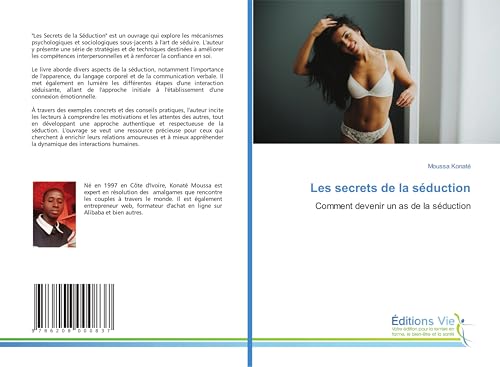 Les secrets de la séduction: Comment devenir un as de la séduction von Éditions Vie