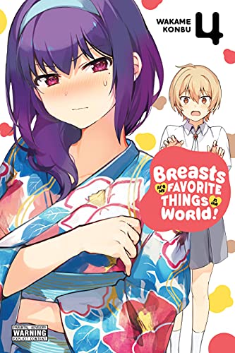 Breasts Are My Favorite Things in the World!, Vol. 4 (BREASTS ARE MY FAVORITE THINGS IN WORLD GN) von Yen Press