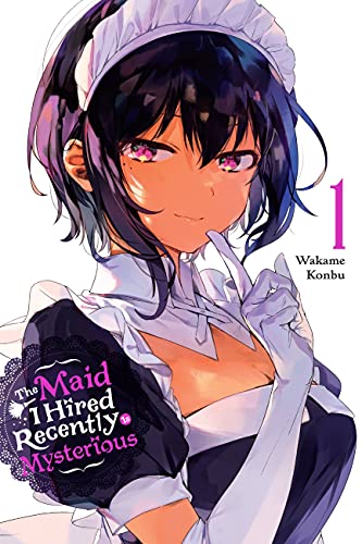 The Maid I Hired Recently Is Mysterious, Vol. 1 (MAID I HIRED RECENTLY IS MYSTERIOUS GN) von Yen Press