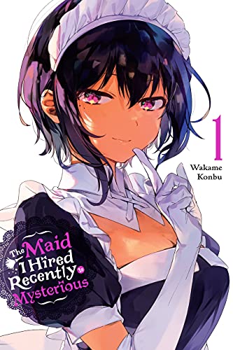The Maid I Hired Recently Is Mysterious, Vol. 1 (MAID I HIRED RECENTLY IS MYSTERIOUS GN) The Maid I Hired Recently Is Mysterious, Vol. 1 (MAID I HIRED RECENTLY IS MYSTERIOUS GN)