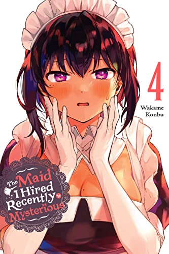 The Maid I Hired Recently Is Mysterious, Vol. 4 (MAID I HIRED RECENTLY IS MYSTERIOUS GN)