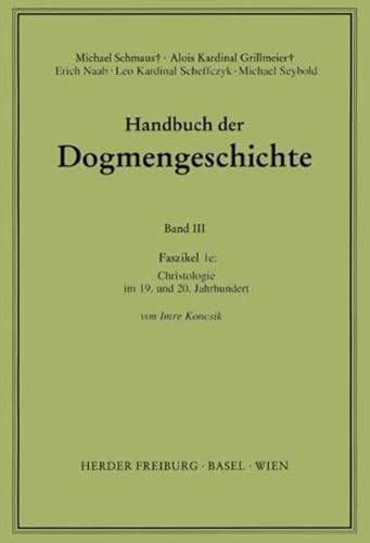 Christologie im 19. und 20. Jahrhundert (Handbuch der Dogmengeschichte)