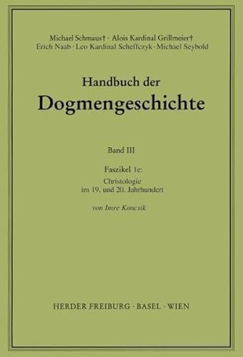 Christologie im 19. und 20. Jahrhundert (Handbuch der Dogmengeschichte)