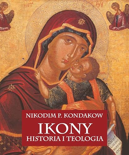 Ikony Historia i teologia von Arkady