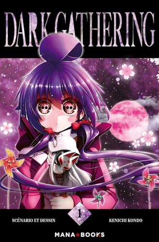 Dark Gathering T01: Tome 1 von MANA BOOKS