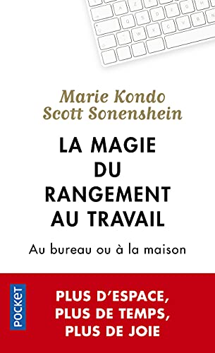 La Magie du rangement au travail La Magie du rangement au travail