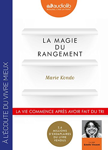 La magie du rangement: Livre audio 1 CD MP3 von AUDIOLIB