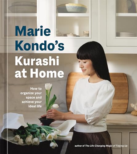 Marie Kondo's Kurashi at Home: How to Organize Your Space and Achieve Your Ideal Life (Life Changing Magic of Tidying Up) von Ten Speed Press