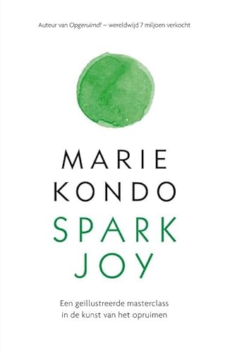 Spark Joy: een geïllustreerde masterclass in de kunst van het opruimen von Lev.