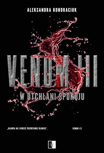 Venom III W otchłani spokoju von NieZwykłe
