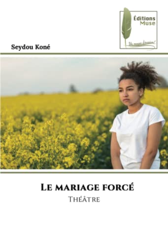 Le mariage forcé: Théâtre