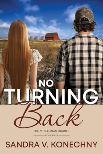 No Turning Back (The Minitonas Diaries) von Word Alive Press