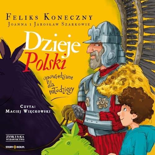 Dzieje Polski opowiedziane dla młodzieży Dzieje Polski opowiedziane dla młodzieży von Storybox