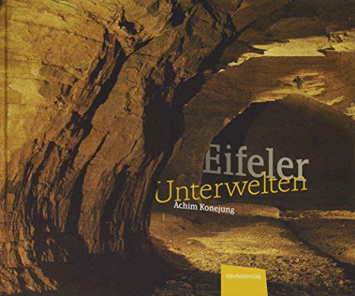 Eifeler Unterwelten