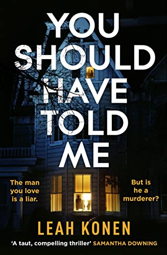 You Should Have Told Me: The gripping new psychological thriller that will hook you from the first page von Michael Joseph