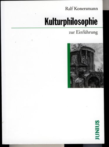 Kulturphilosophie zur Einführung