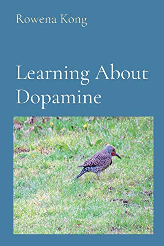 Learning About Dopamine von Rowena Kong