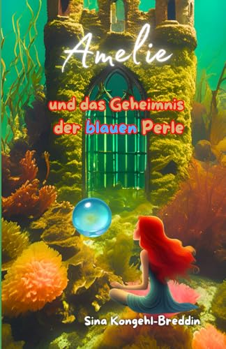 Amelie und das Geheimnis der blauen Perle