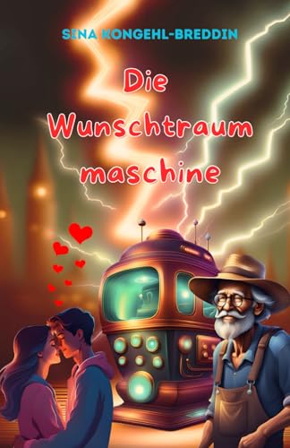 Die Wunschtraummaschine von Independently published