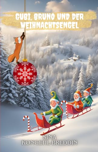 Gubi, Bruno und der Weihnachtsengel von Independently published