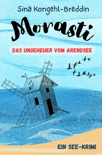 Morasti: Das Ungeheuer vom Arendsee von Independently published