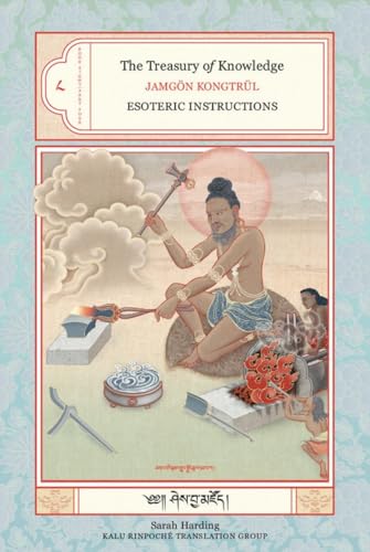 The Treasury of Knowledge: Book Eight, Part Four: Esoteric Instructions von Snow Lion