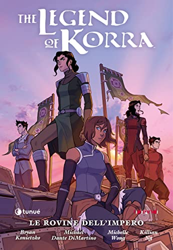 Le rovine dell'impero. The Legend of Korra (Tipitondi) von Tunué