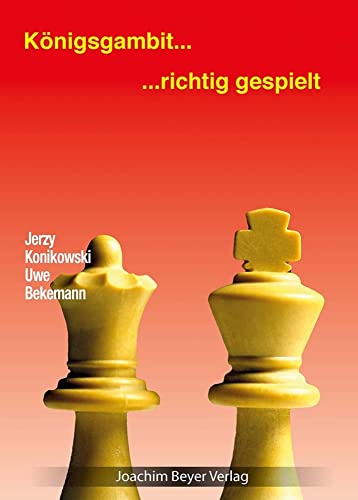 Königsgambit - richtig gespielt von Schachverlag Ullrich